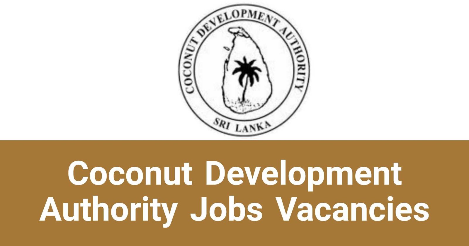 Coconut Development Authority Jobs Vacancies Careers