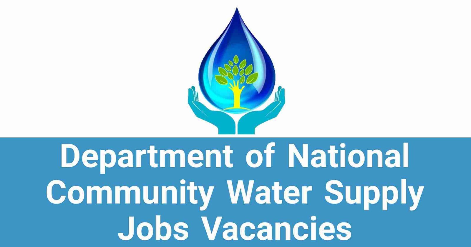 Department of National Community Water Supply Jobs Vacancies