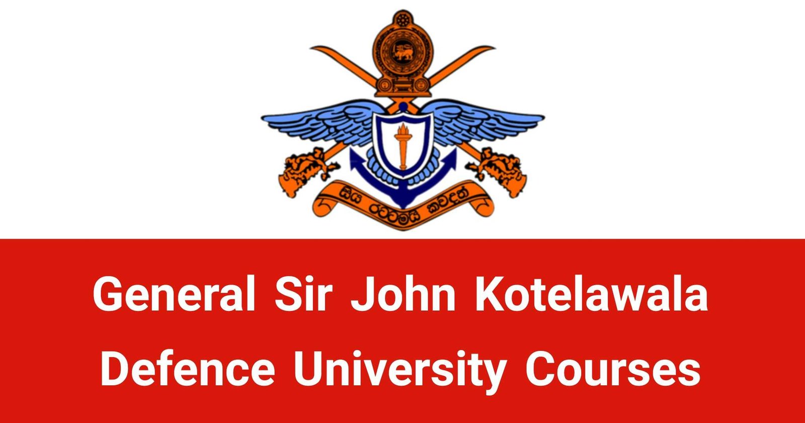 General Sir John Kotelawala Defence University Courses Applications