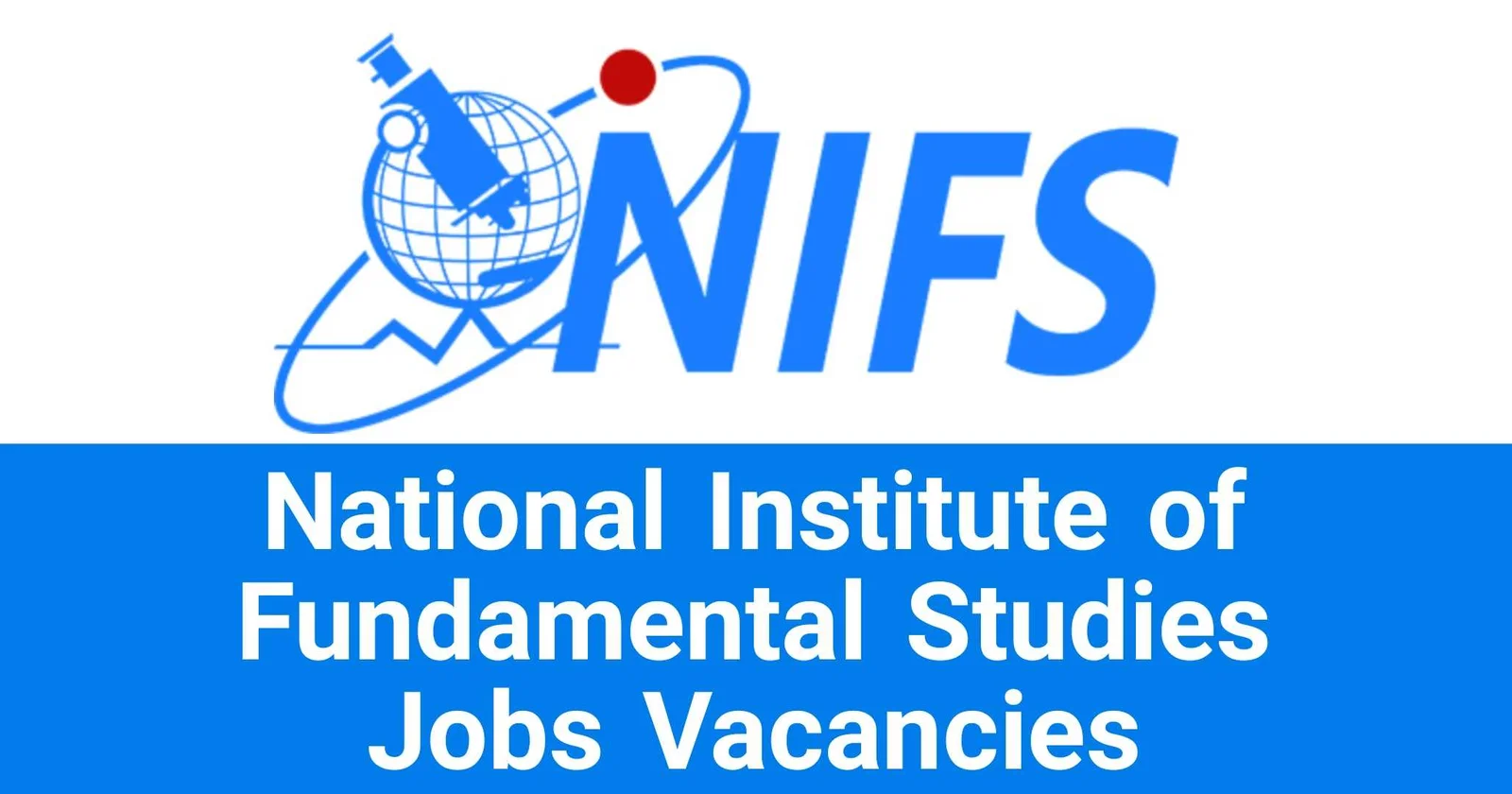 National Institute of Fundamental Studies Jobs Vacancies Applications