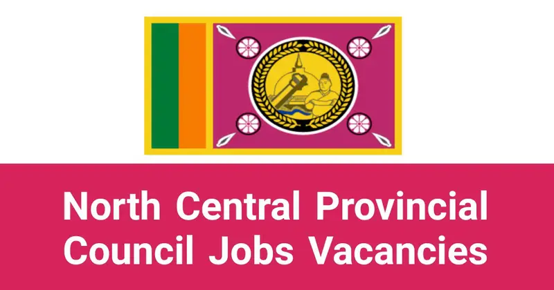 North Central Provincial Council Jobs Vacancies Recruitments