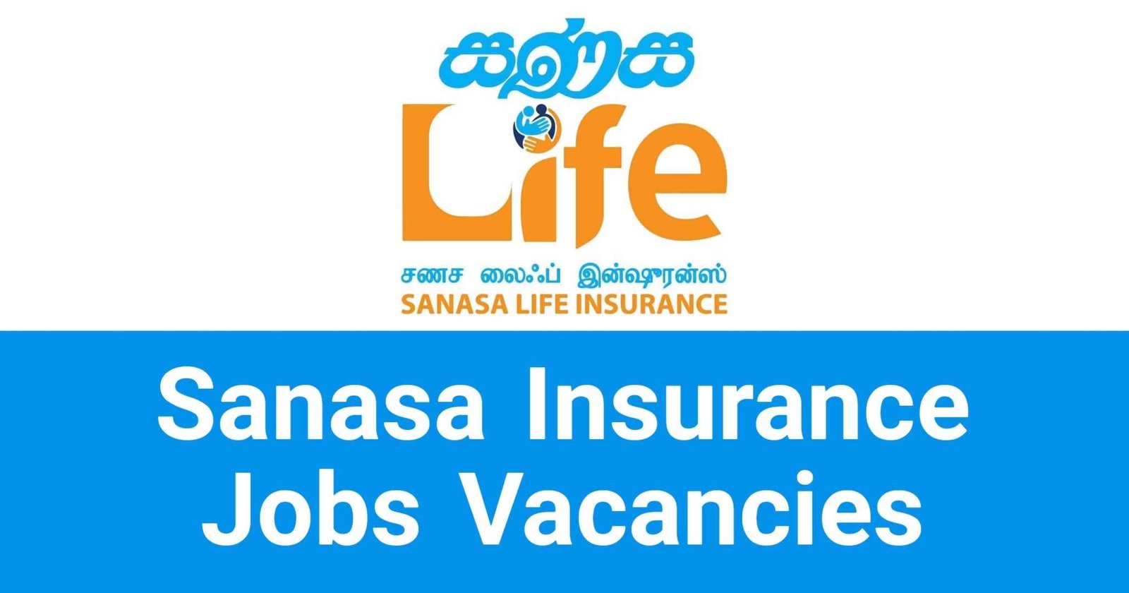 Sanasa Insurance Jobs Vacancies