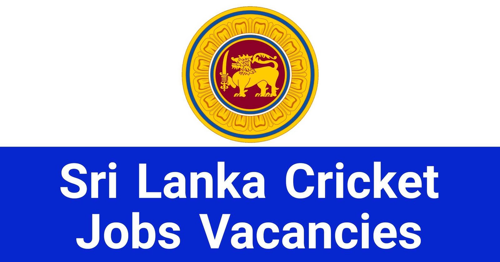 Sri Lanka Cricket Jobs Vacancies Recruitments Applications