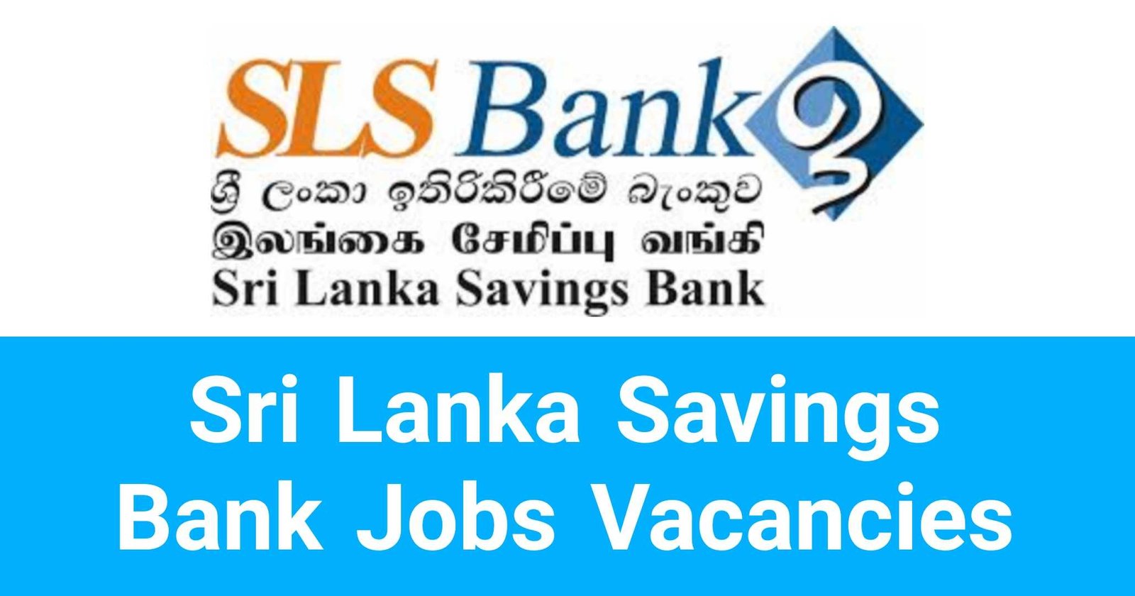Sri Lanka Savings Bank Jobs Vacancies Careers