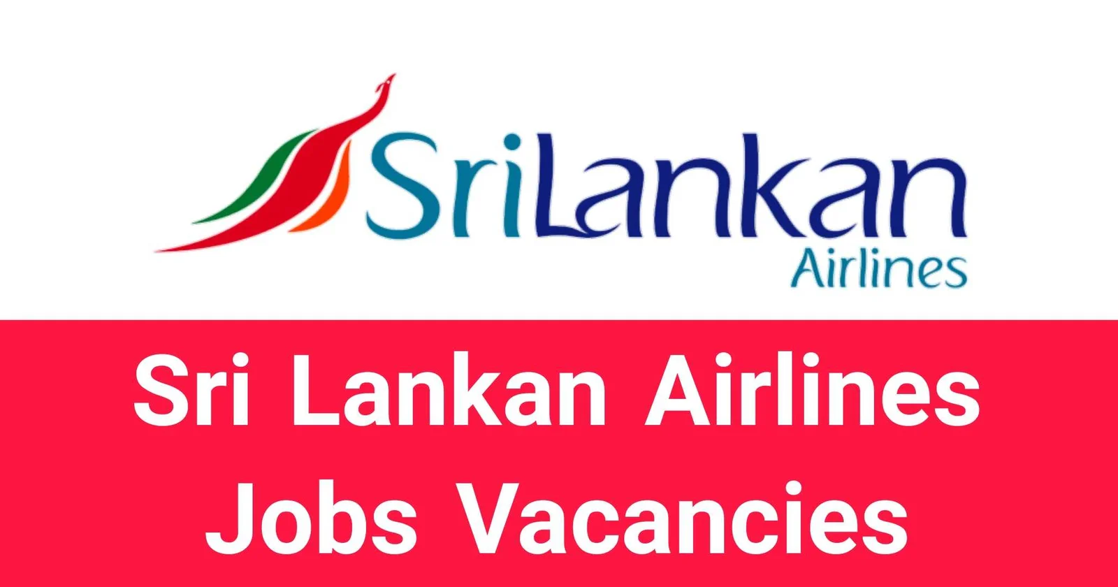 Sri Lankan Airlines Jobs Vacancies Recruitments