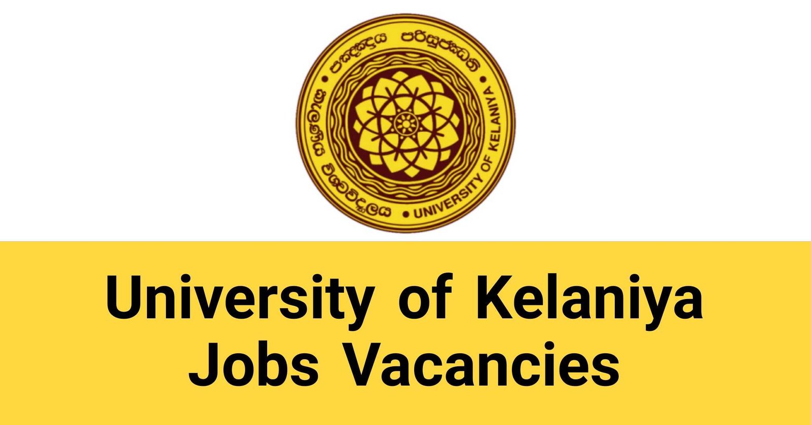 University of Kelaniya Jobs Vacancies Careers