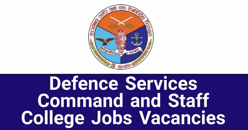 Defence Services Command and Staff College Jobs Vacancies