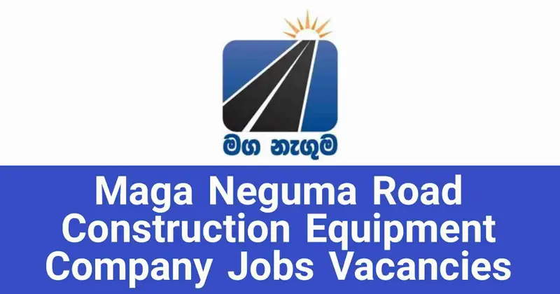 Maga Neguma Road Construction Equipment Company Jobs Vacancies