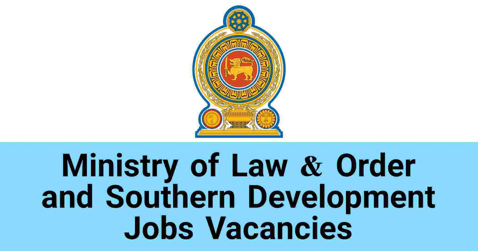 Ministry of Law & Order and Southern Development Jobs Vacancies