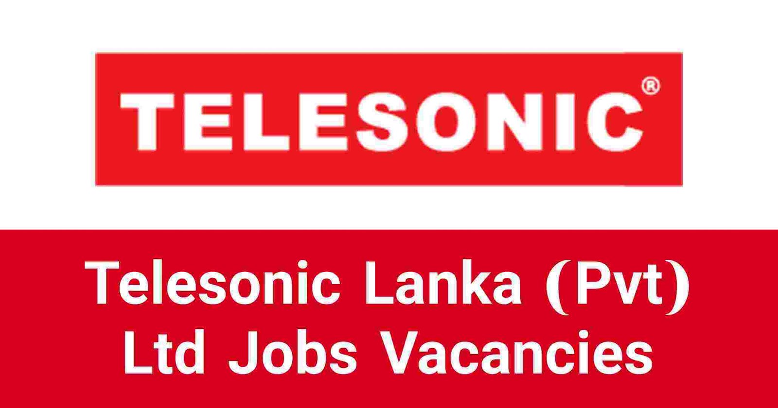 Telesonic Lanka (Pvt) Ltd Jobs Vacancies