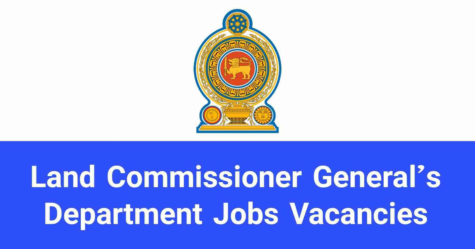 Land Commissioner General’s Department Jobs Vacancies