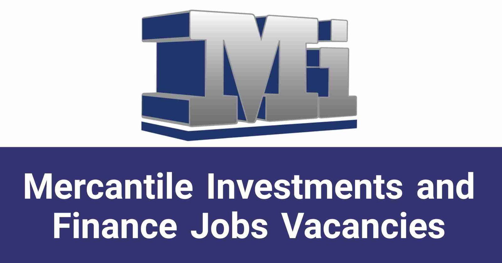 Mercantile Investments and Finance Jobs Vacancies