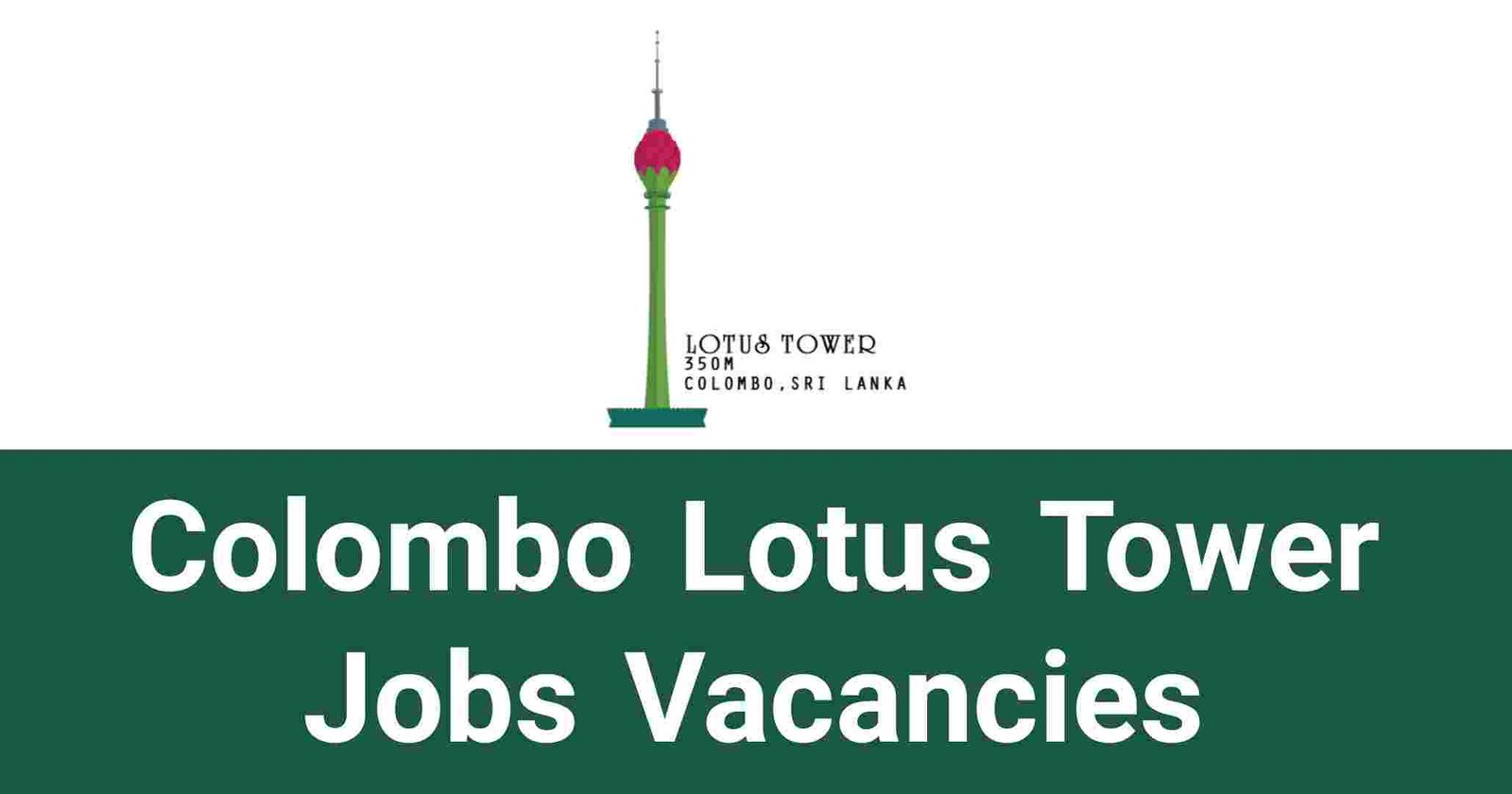 Colombo Lotus Tower Jobs Vacancies