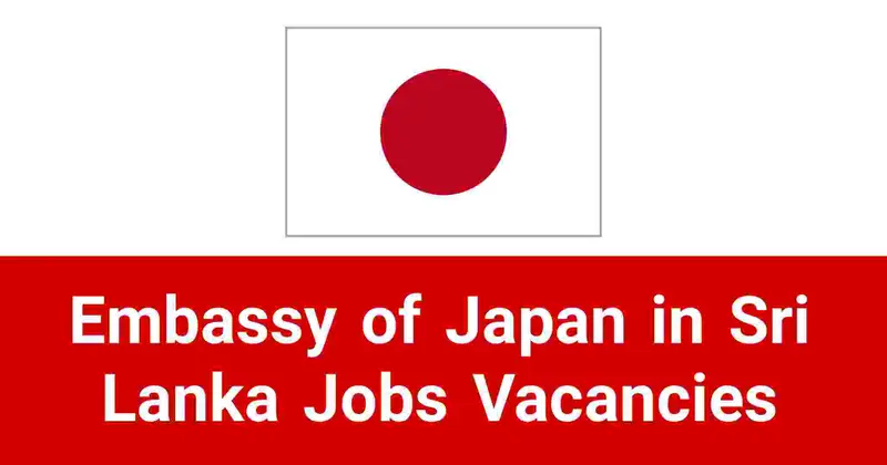 Embassy of Japan in Sri Lanka Jobs Vacancies