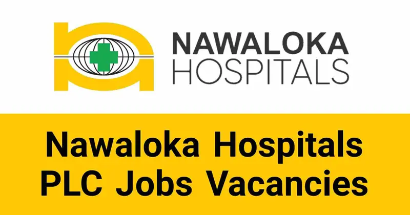 Nawaloka Hospitals PLC Jobs Vacancies