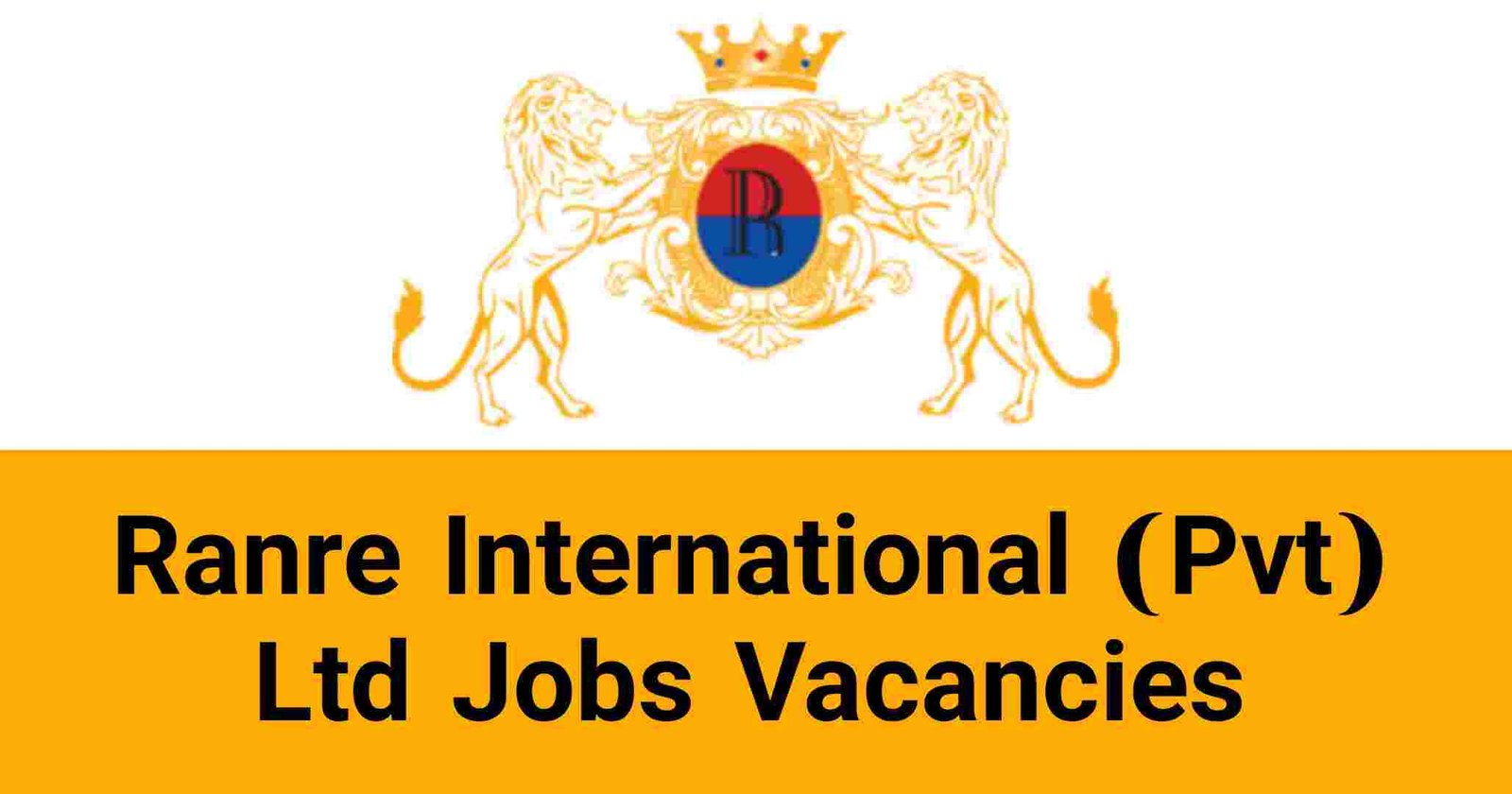 Ranre International (Pvt) Ltd Jobs Vacancies