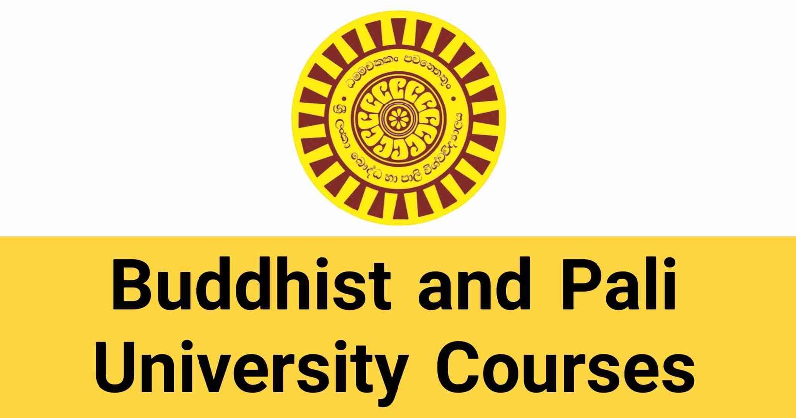 Buddhist and Pali University of Sri Lanka Courses