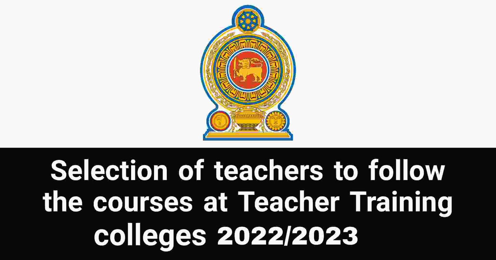 Selection of teachers to follow the courses at Teacher Training colleges 2022/2023 - Ministry of Education