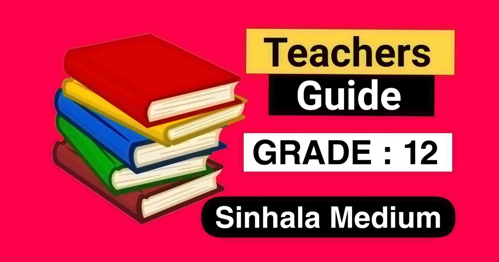 G.C.E (A/L) Grade 12 Sinhala Medium Teachers’ Guide Download