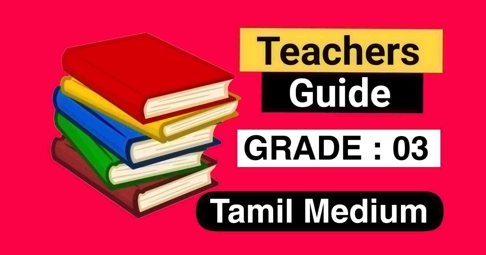 Grade 3 Tamil Medium Teachers’ Guide Download