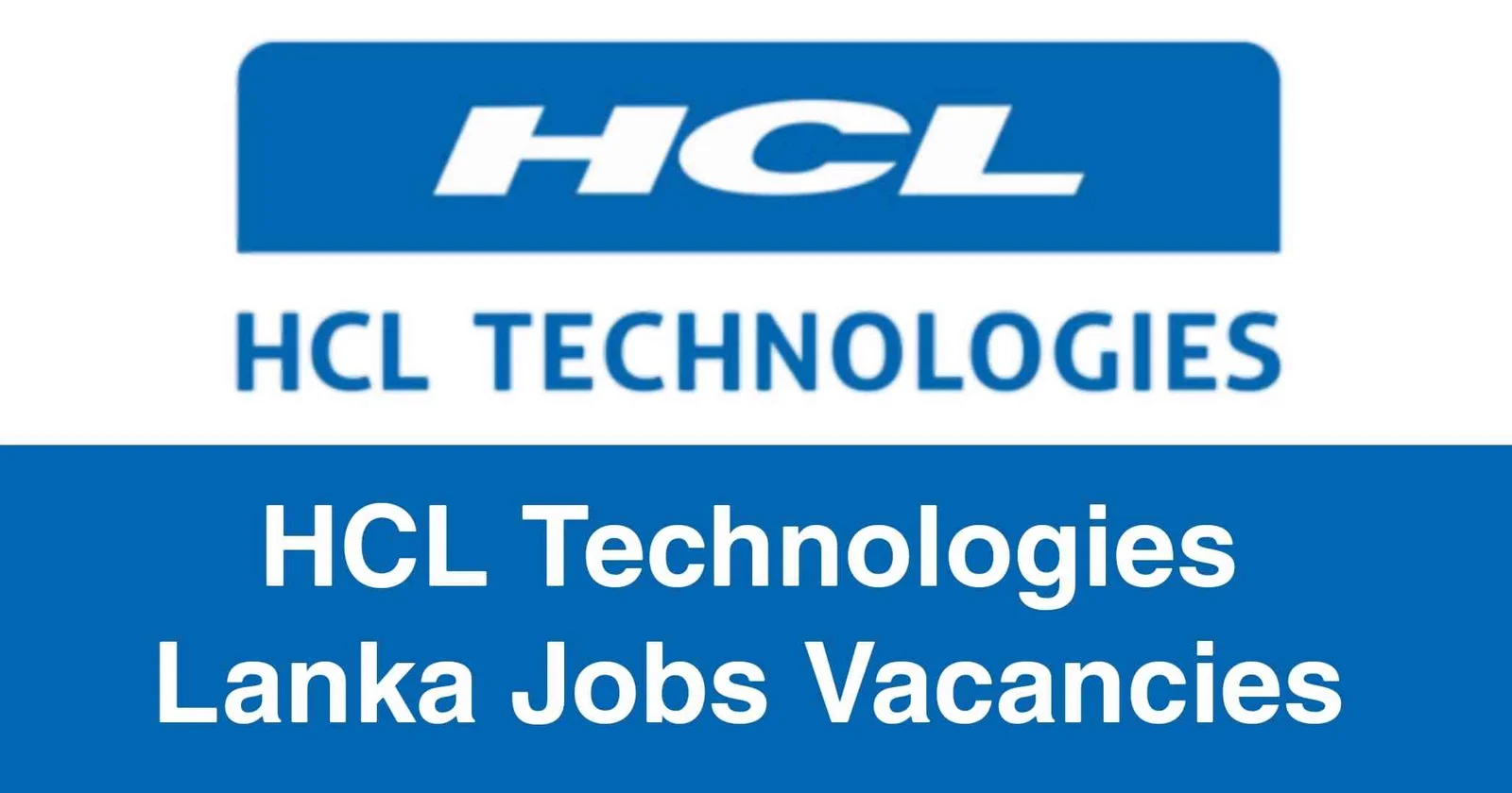 HCL Technologies Lanka Jobs Vacancies