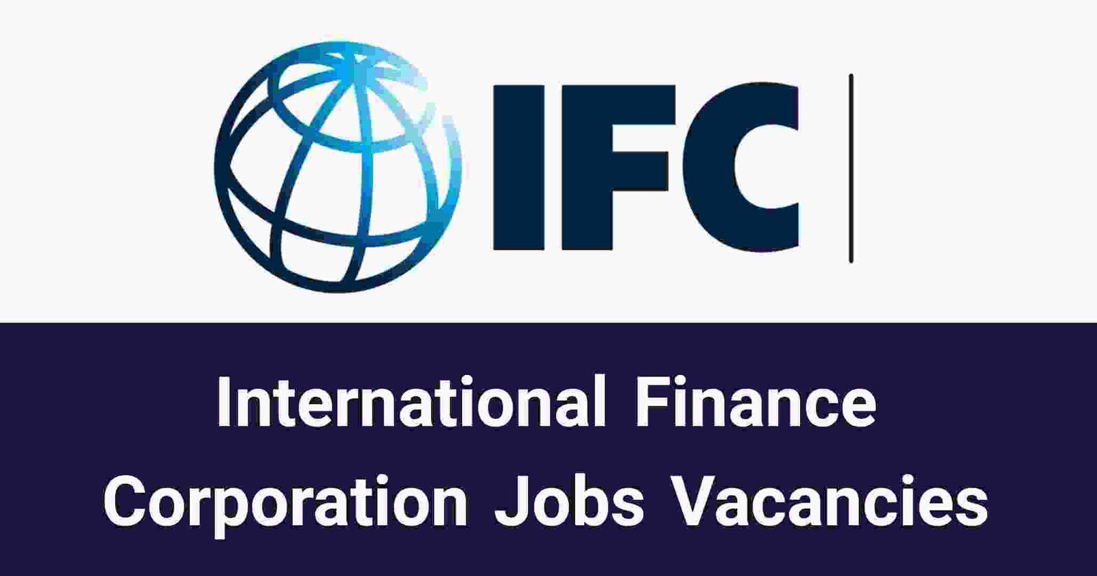 International Finance Corporation Jobs Vacancies
