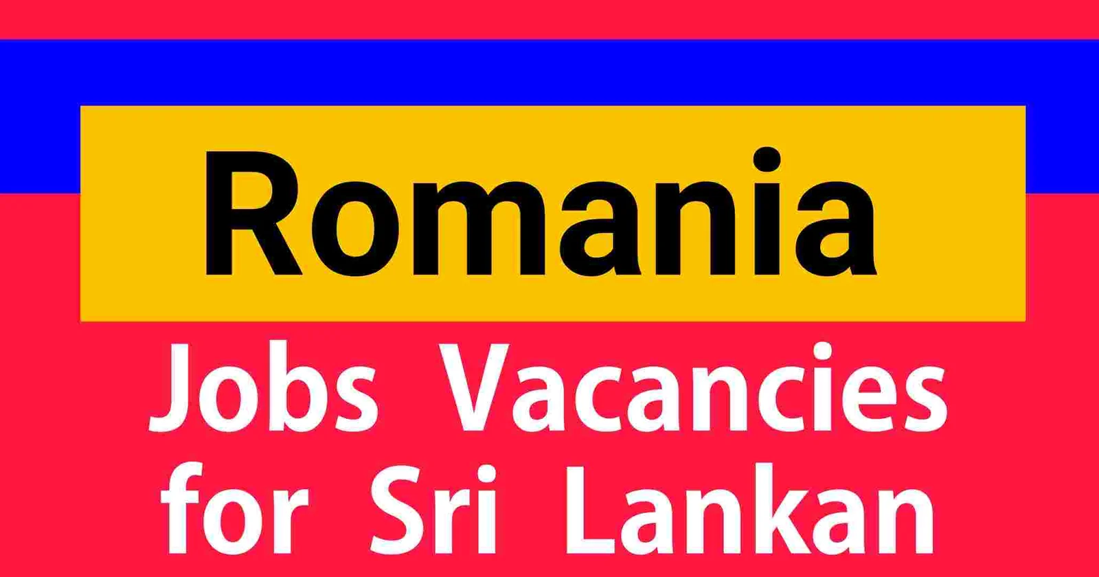 Romania Jobs Vacancies for Sri Lankan