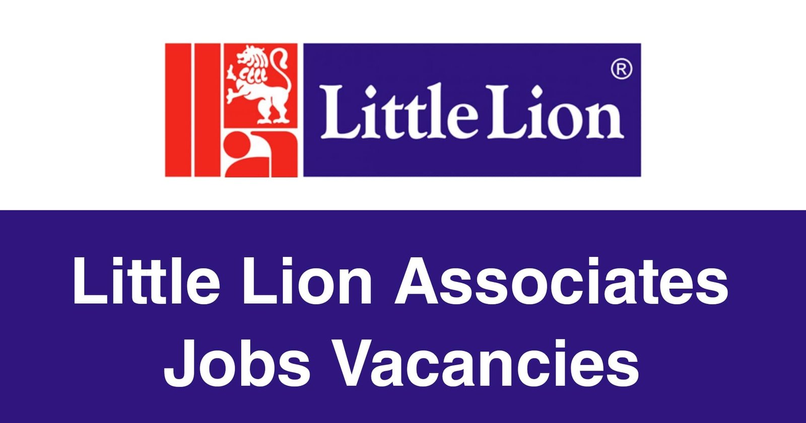 Little Lion Associates Jobs Vacancies