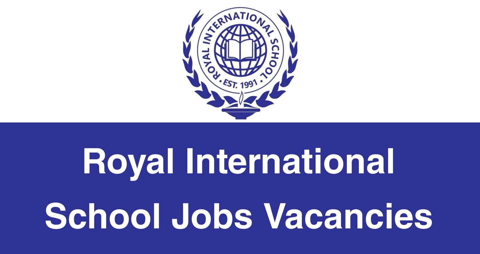 Royal International School Jobs Vacancies