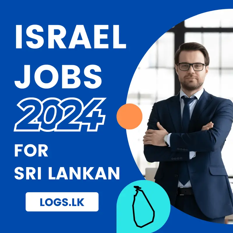 Israel Jobs Vacancies 2024 for Sri Lankan