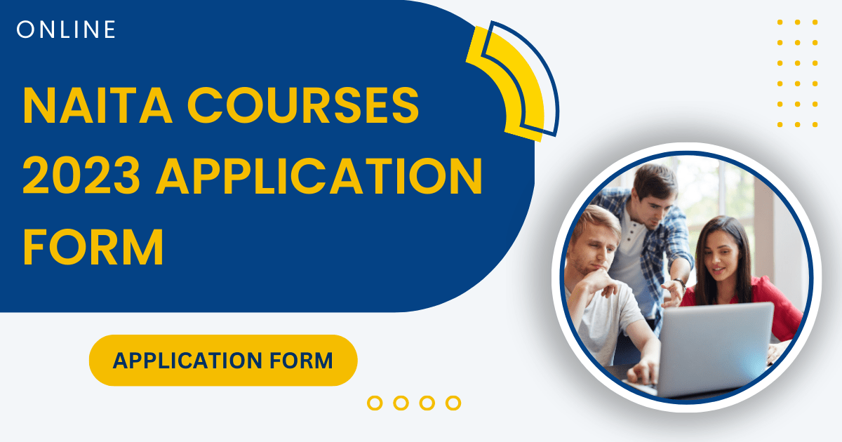 NAITA Courses 2023 Application Form