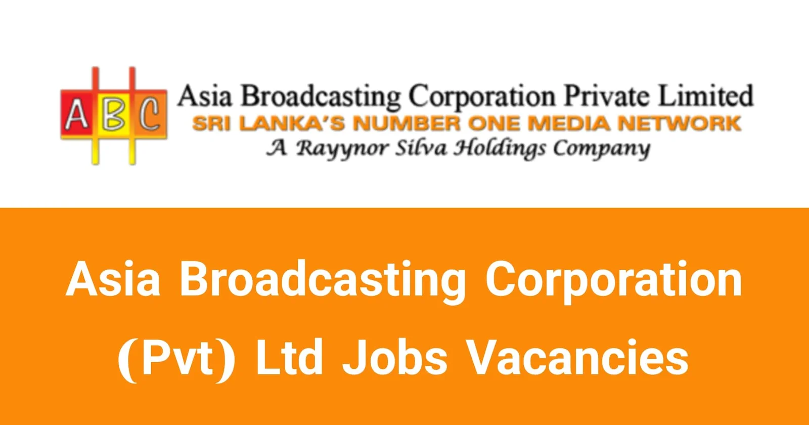 Asia Broadcasting Corporation (Pvt) Ltd Jobs Vacancies