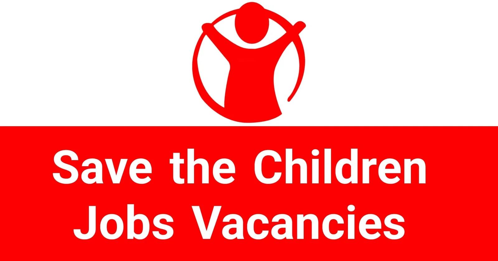 Save the Children Jobs Vacancies