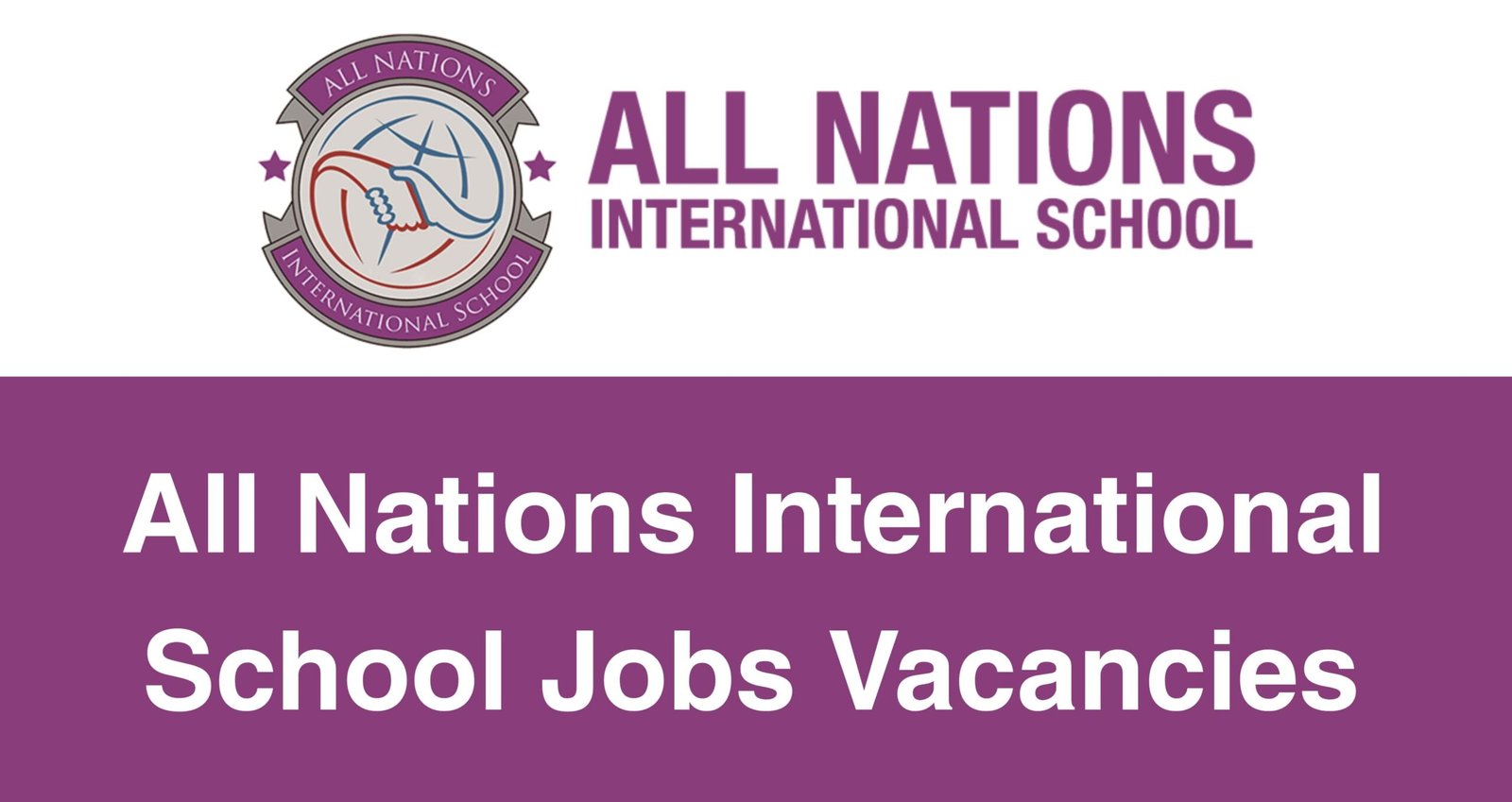 All Nations International School Jobs Vacancies