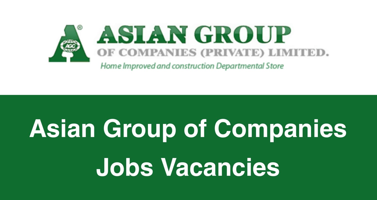 Asian Group of Companies Jobs Vacancies