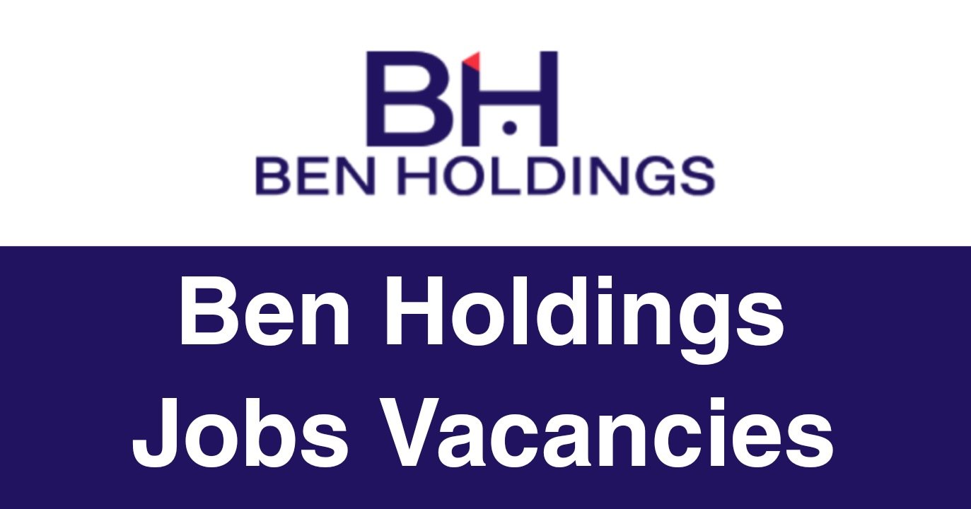Ben Holdings Jobs Vacancies