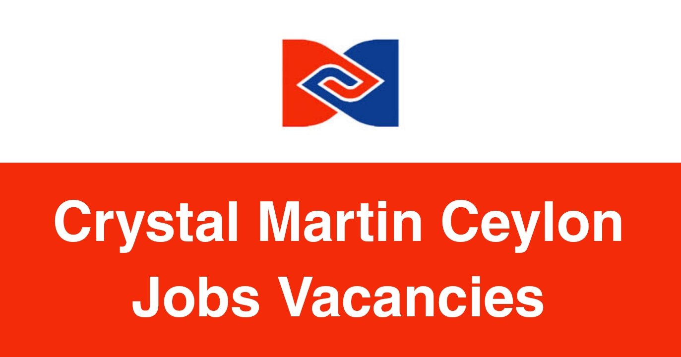 Crystal Martin Ceylon Jobs Vacancies