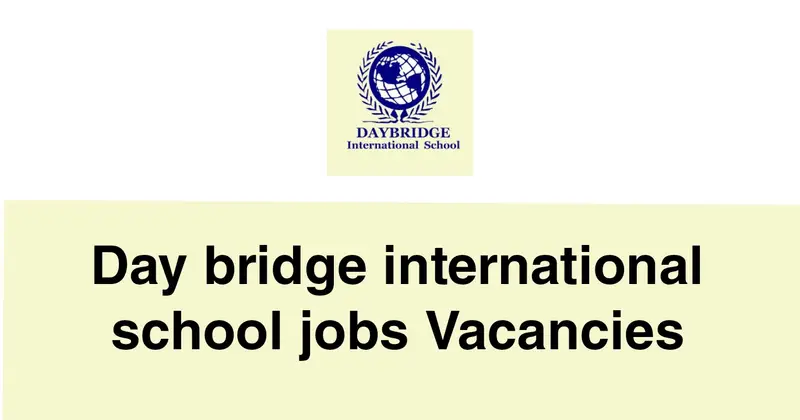Daybridge International School Jobs Vacancies
