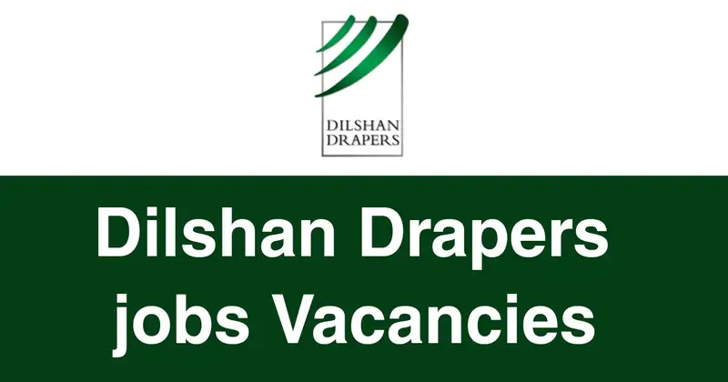 Dilshan Drapers Jobs Vacancies
