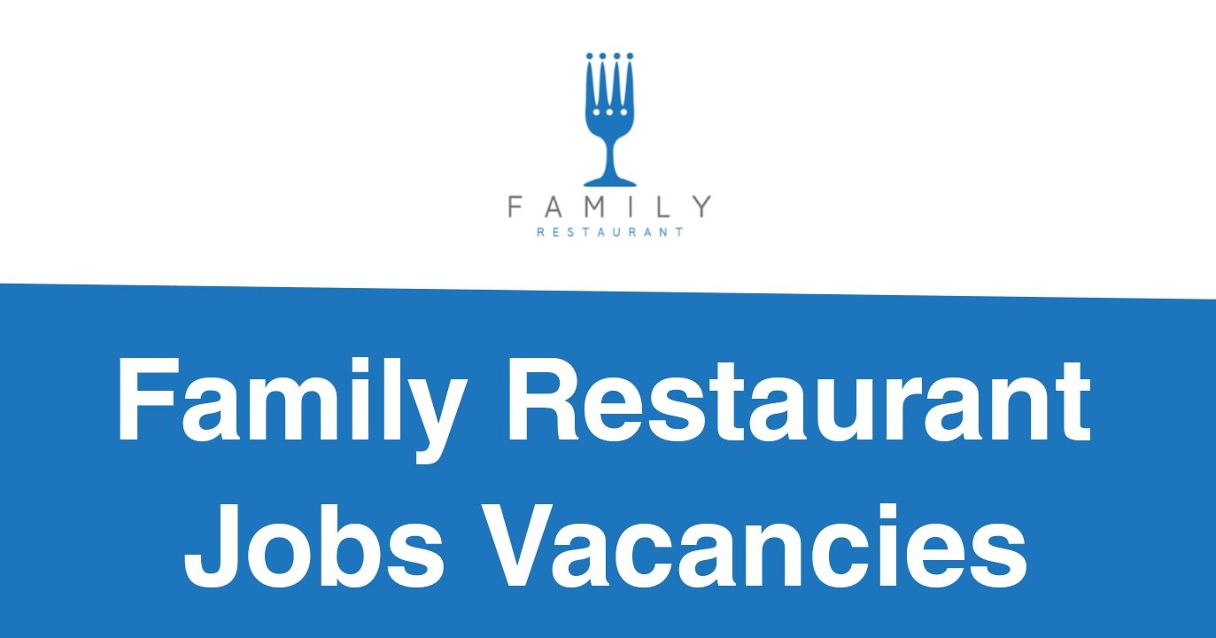 Family Restaurant Jobs Vacancies