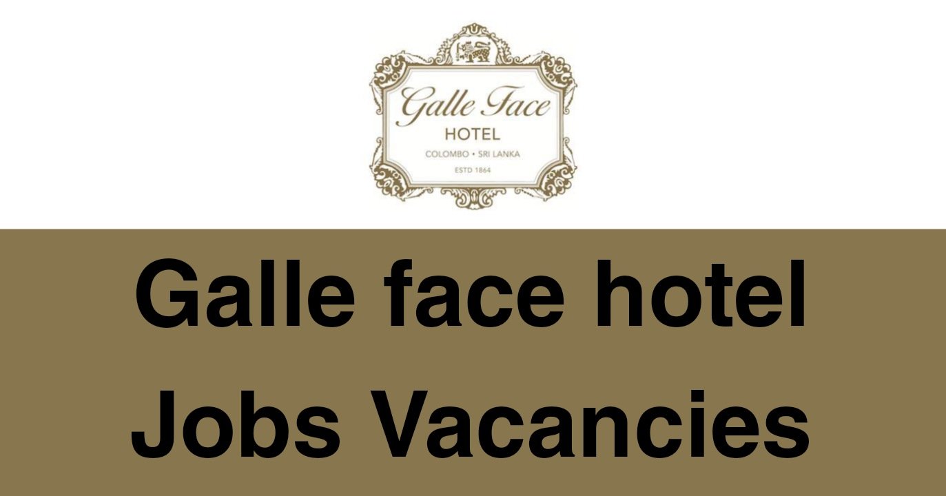 Galle Face Hotel Jobs Vacancies