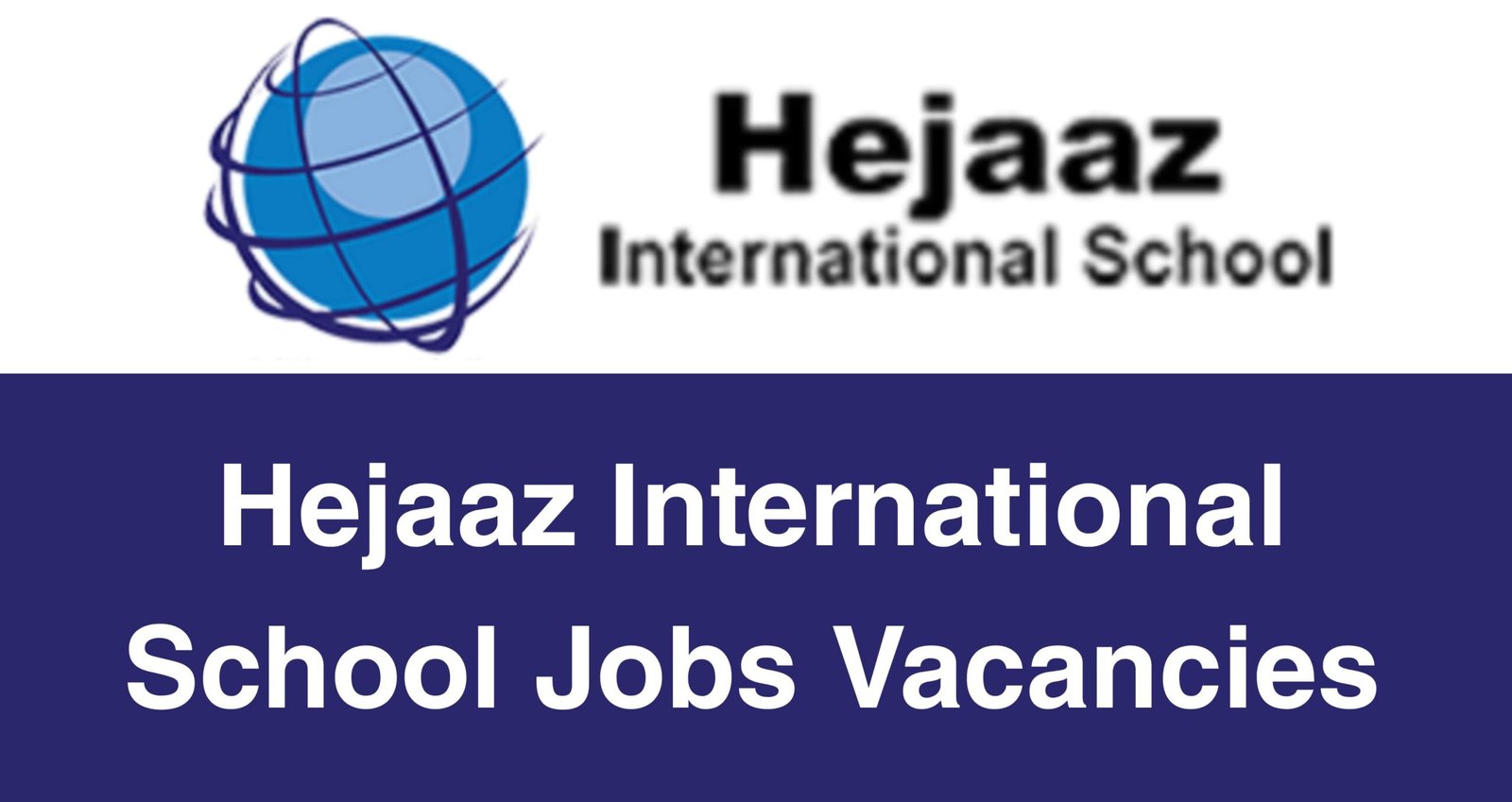 Hejaaz International School Jobs Vacancies