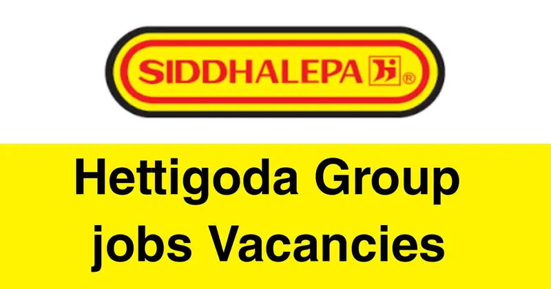 Hettigoda Group Jobs Vacancies
