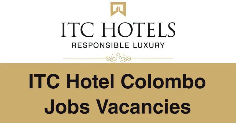 ITC Hotel Colombo Jobs Vacancies
