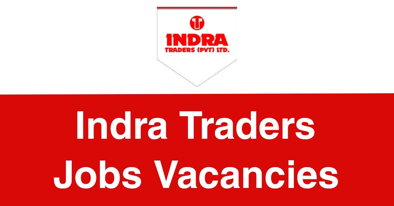 Indra Traders Jobs Vacancies