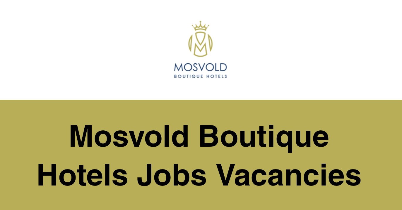 Mosvold Boutique Hotels Jobs Vacancies