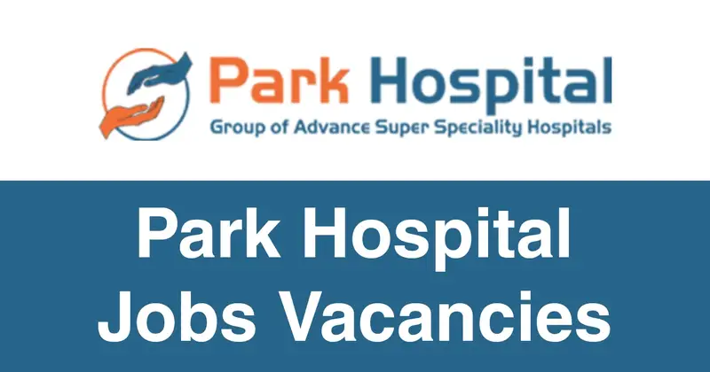 Park Hospital Jobs Vacancies