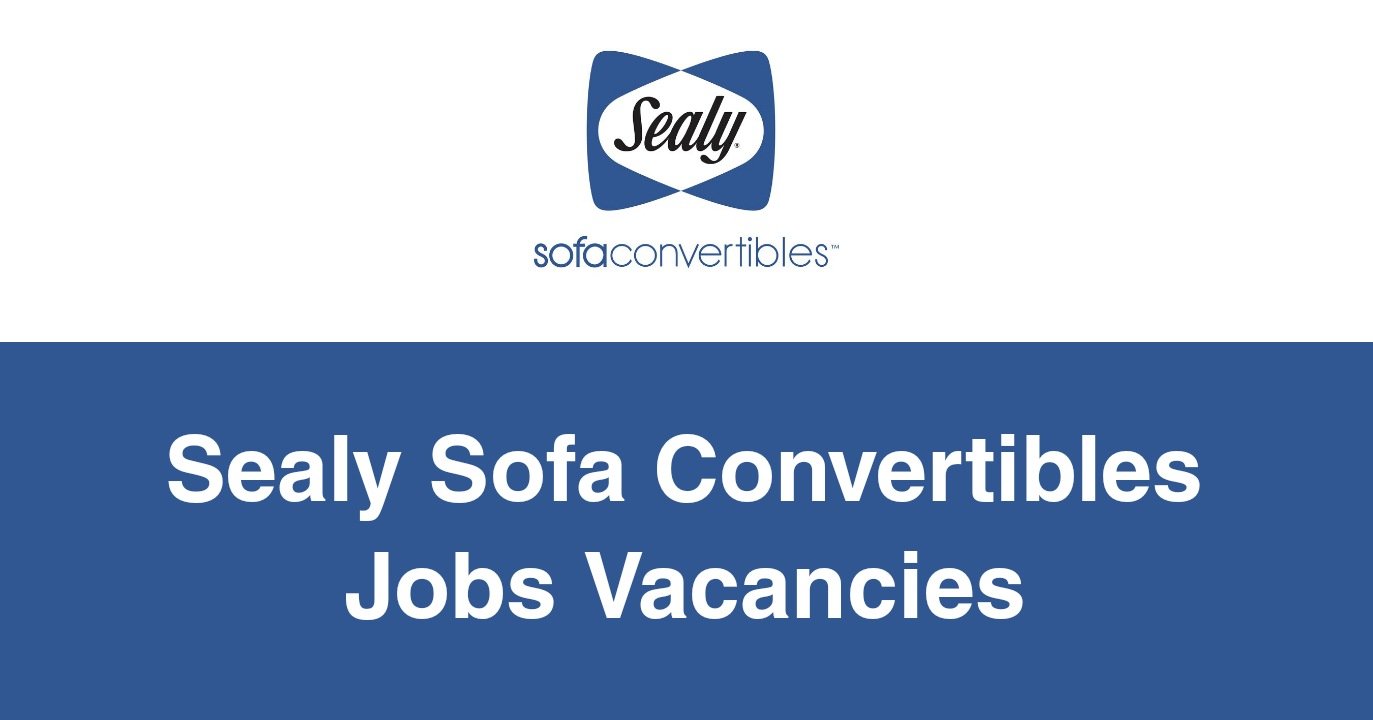 Sealy Sofa Convertibles Jobs Vacancies