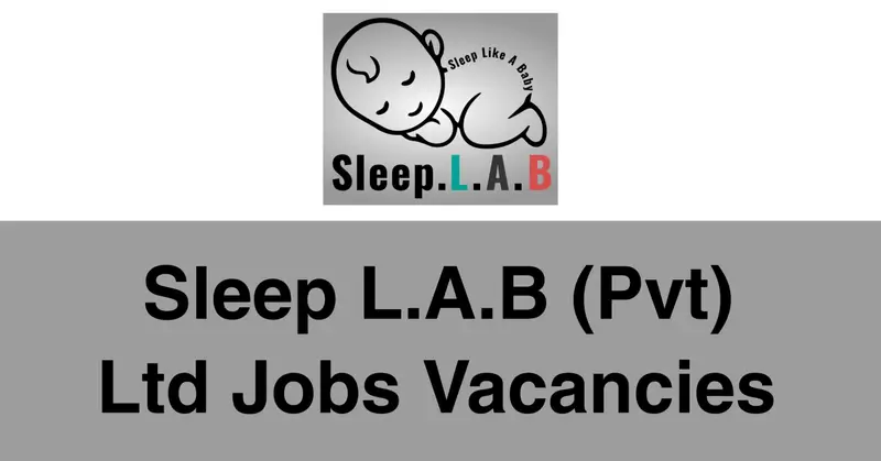Sleep L.A.B (Pvt) Ltd Jobs Vacancies