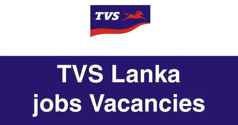 TVS Lanka Jobs Vacancies
